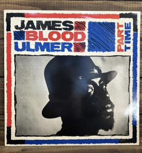 UK盤 JAMES BLOOD ULMER / Part Time (LP) ROUGH 65