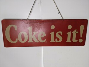 24M07-61N:【レア希少品】　コカ・コーラ　Coke is it! 90x30cm　表裏看板　昭和レトロ　アンティーク　