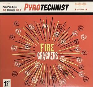 [ LP / レコード ] Pyrotechnist / Pum Pum Hotel Dub Sessions Vol. 2 "Fire Crackers" ( Reggae / Dub ) Badasonic Records ダブ