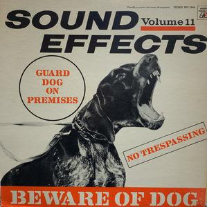 S.E. (SOUND EFFECT) / Sound Effects Volume 11 - Beware Of Dog