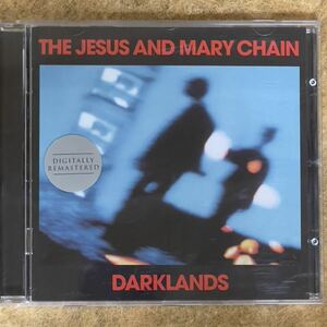 傑作CD!! ジーザス&メリー・チェイン The Jesus And Mary Chain/Darklands(シューゲイザー Shoegaze,Post-Punkドリームポップ Dream pop)