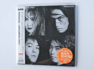 PERSONZ / 　 DREAMERS ONLY (紙ジャケット仕様) リマスター盤　帯付き　新品同様美品CD　希少レア盤　　即決価格にて 　