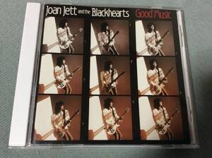 JOAN JETT AND THE BLACKHEARTS/Good Music 国内盤 32DP 615 旧規格