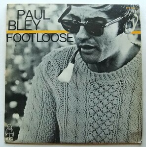 ◆ PAUL BLEY / Footloose ◆ BYG 529 114 ◆