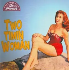 Various : Two Timin Woman