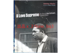 ★英語本★ジョン・コルトレーン『至上の愛』の真実★『A Love Supreme』The Story of John Coltrane