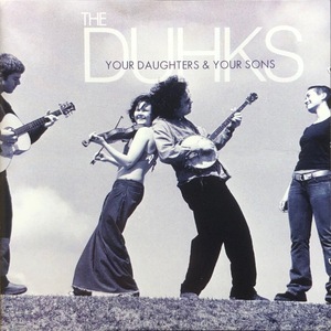 (C13H)☆ネオフォーク美品/ダックス/The Duhks/Your Daughters & Your Sons☆