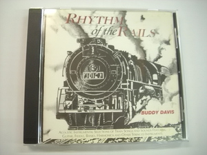 [CD] BUDDY DAVIS / RHYTHM OF THE RAILS / UNA MAE MUSIC UM001 / カントリー ◇r30415