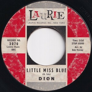 Dion Little Miss Blue / Lonely Teenager Laurie US 3070 205459 R&B R&R レコード 7インチ 45