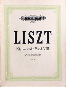 リスト ピアノ作品集 第8巻 オペラファンタジー集2 (ピアノ・ソロ) 輸入楽譜 Liszt Klavierwerke Band.8 Opern-Phantasien 2 洋書