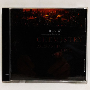 CHEMISTRY ACOUSTIC LIVE2002 R.A.W. ～Respect and Wisdom～ [DVD]