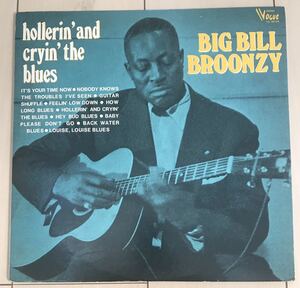 ■Big Bill Broonzy■ビッグ・ビル・プルーンジー■Hollerin’ And Cryin’ The Blues / 1LP / ライナーノーツ / 歴史的名盤 / レコード /
