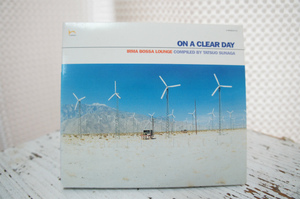 VA「ON A CLEAR DAY」★IRMA BOSSA LOUNGE COMPILED BY TATSUO SUNAGA