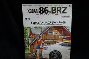 XACAR 86&BRZ MAGAZINE 016 （ザッカー86&BRZマガジン 016）