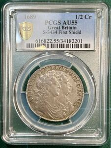 希少PCGS AU55 (極美品)イギリス ウィリアム＆メアリー 1689年 ハーフクラウン銀貨 