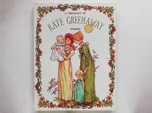 A Treasury of Kate Greenaway Stories　ケイト・グリーナウェイ