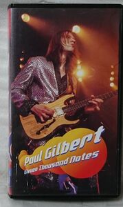 VHS PAUL GILBERT ELEVEN THOUSAND NOTES ★ ポールギルバート ライブ収録!! ★ビデオ [5512CDN