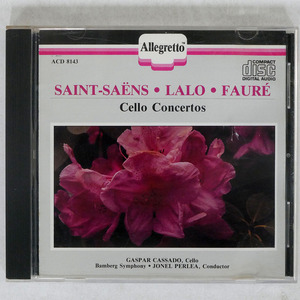 US盤 ガスパール・カサド/サン=サーンス, ラロ, フォーレ チェロ協奏曲集/ALLEGRETTO ACD8143 CD □