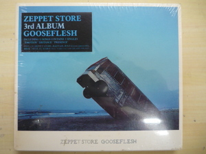 ZEPPET STORE　GOOSEFLESH