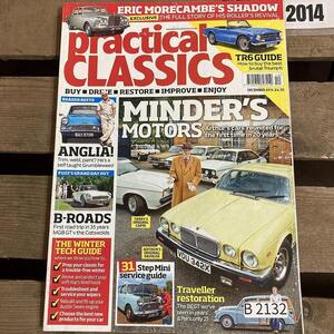 B2132　2014　「PRACTICAL CLASSICS」 プラクティカル クラシック　旧車 雑誌　クラシックカー　英国車 カスタム ビンテージ　自動車