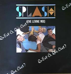 PWL.廃盤/SPLASH-Qu’est-CE QUE C’EST?(IAN LEVIN NEW MEGA MIX)/のHi-NRG 12インチ.レコード。イアン.リーヴェンのリミックス。