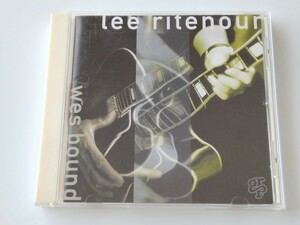 リー・リトナー Lee Ritenour / Wes Bound 日本盤CD GRP MVCR129 93年ウェス・モンゴメリー楽曲作,Wes Montgomery,Bob James,Ronnie Foster