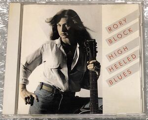 ロリー・ブロック　RORY BLOCK / HIGH HEELED BLUES ジョン・セバスチャン