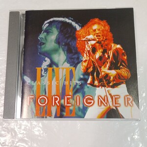 フォリナー／Classic Hits Live（Foreigner）