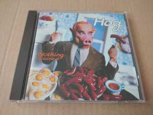 HOG「Nothing Sacred」