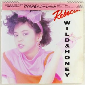 ■レベッカ(REBECCA)｜ワイルド＆ハニー(WILD & HONEY) ＜LP 1985年 帯付き・日本盤＞3rdアルバム 「ラブ イズ Cash」Special Remix収録