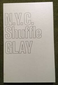 ★GLAY　写真集　N.Y.C. Shuffle