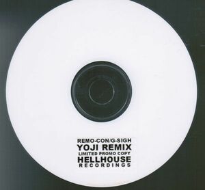 REMO-CON / G-SIGH YOJI REMIX　LIMITED PROMO COPY HELLHOUSE RECORDINGS　田村 哲也