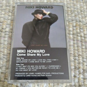 【輸入盤】☆ミキ・ハワード Miki Howard／Come Share My Love☆☆【カセット多数セール中…】