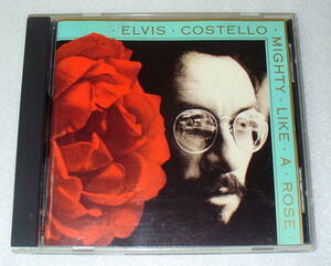 D3■輸入盤 エルビス・コステロ マイティ・ライク・ア・ローズ ELVIS COSTELLO Mighty Like a Rose