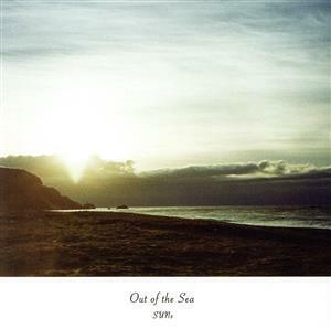 Out of the Sea/SUNs