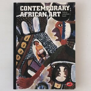 Contemporary African Art ＜World of Art＞ Sidney Littlefield Kasfir