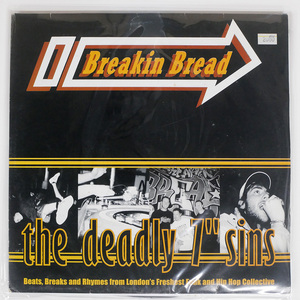 UK盤 VA/THE DEADLY 7" SINS/BREAKIN’ BREAD BNB008LP LP