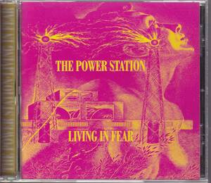 ザ・パワー・ステーション/The Power Station/Living In Fear/リヴィング・イン・フィア (Duran Duran/ROBERT PALMER/)★日本盤