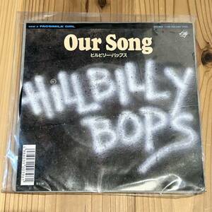 [レア/サンプル盤/中古] 1989年 HILLBILLY BOPS/ヒルビリーバップス/OUR SONG/7インチレコード/シングル/NOT FOR SALE