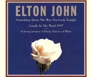 【輸入盤】Something About The Way You Look Tonight/Candle In The Wind 1997/エルトン・ジョン