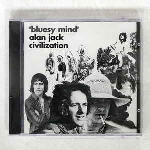 フランス盤 ALAN JACK CIVILIZATION/BLUESY MIND/SPALAX MUSIC SPALAXCD14824 □