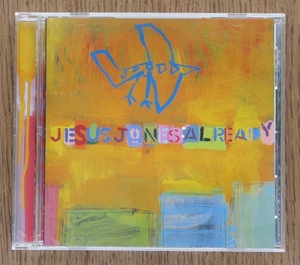 Jesus Jones / Already　ジーザス・ジョーンズ / オールレディ