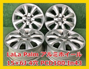 ★15インチ LaLa Palm 中古 社外 アルミホイール 4本 4穴 PCD:100 IN43★