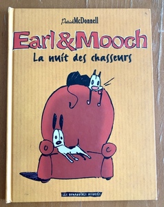 フランス版 パトリック・マクドネル Patrick McDonnell Earl & Mooch La nuit des chassenrsLes Mutts 犬と猫の可愛いお話