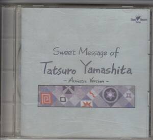 即決★Sweet Tempered Flower◆『山下達郎 作品集/ Sweet Massage of Tatsuro Yamashita ~Acoustic Version~★★メール便可能　 