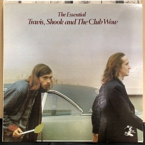 TRAVIS,SHOOK AND THE CLUB WOW / ESSENTIAL (JLR333)