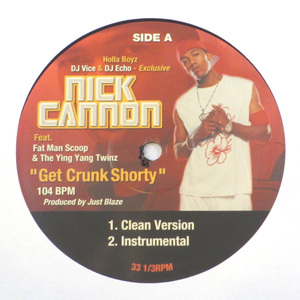 【未使用・2004年】　NICK CANNON　GET CRUNK SHORTY FEAT. FAT MAN SCOOP & THE YING YANG TWINZ／GIGOLO REMIX FEAT. MURPHY LEE & E-40