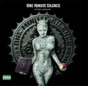 Buy Now...Saved Later One Minute Silence　輸入盤CD