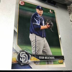 2018 bowman draft RYAN WEATHERS