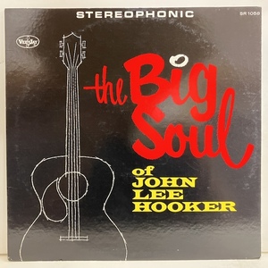 ★即決 BLUES John Lee Hooker / The Big Soul Of John Lee Hooker VJLP1058 ur2065 米盤、MR刻印、溝無黒虹Vj